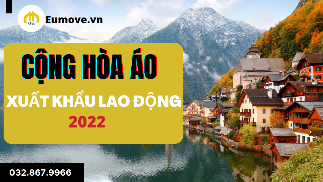 xuat-khau-lao-dong-cong-hoa-ao-2022